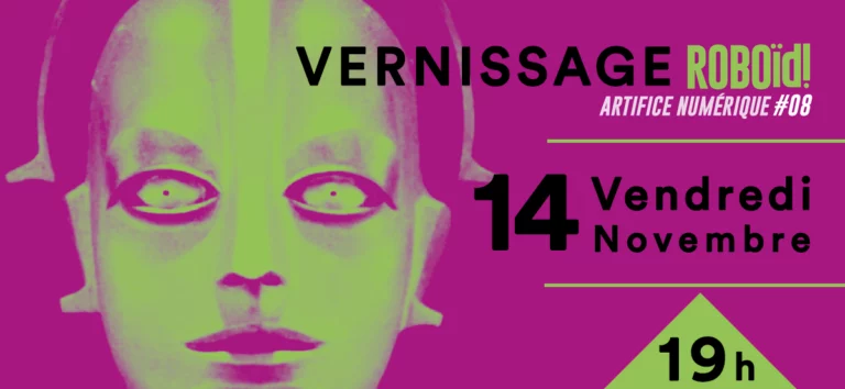 Vernissage d’Artifice numérique #08 – RoboID – Vend. 14 nov. 2025